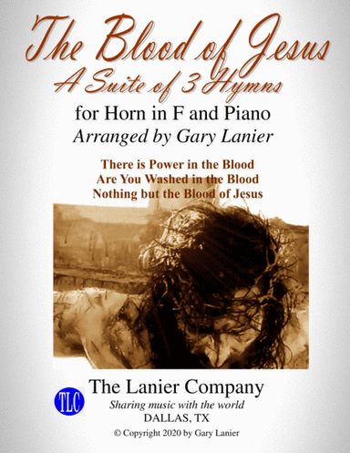 THE BLOOD OF JESUS (3 arrangements for Horn in F and Piano with Score/Parts) (arr. Gary Lanier)