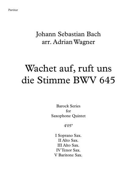 Wachet auf, ruft uns die Stimme BWV 645 (Saxophone Quintet) arr. Adrian Wagner (arr. Adrian Wagner)