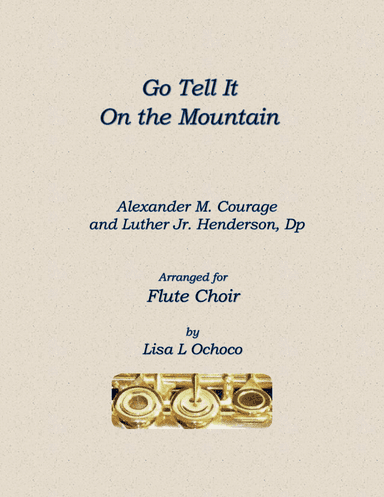 Go Tell It On The Mountain (arr. Lisa L Ochoco)