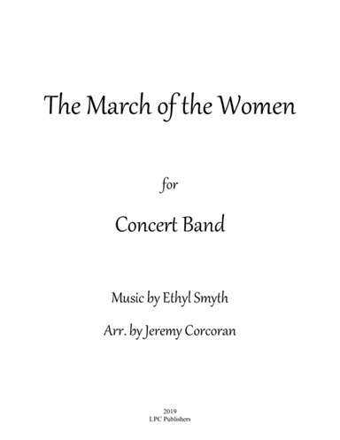 The March of the Women for Concert Band (arr. Jeremy Corcoran)