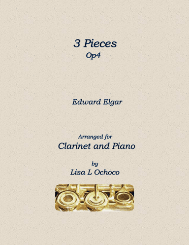 3 Pieces Op4 for Clarinet and Piano (arr. Lisa L Ochoco)