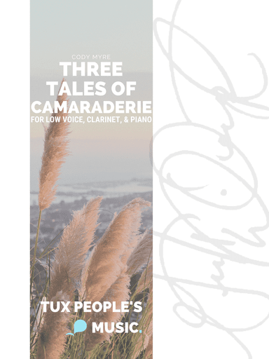 Three Tales of Camaraderie (Low Voice Edition)