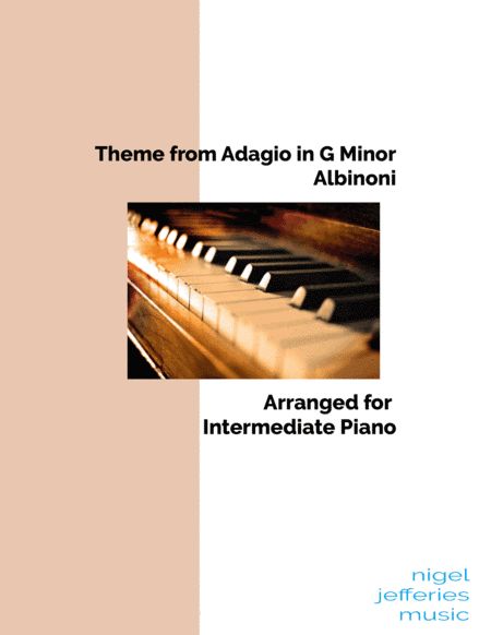 Theme from Albinoni's Adagio in G Minor arranged for intermediate piano (arr. Nigel Jefferies)