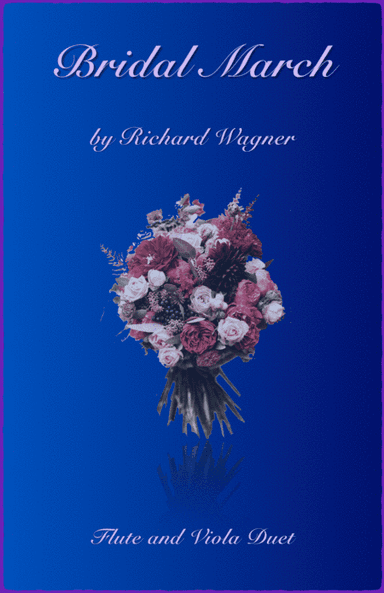 Bridal March, "Here Comes The Bride", Flute and Viola Duet (arr. David McKeown)