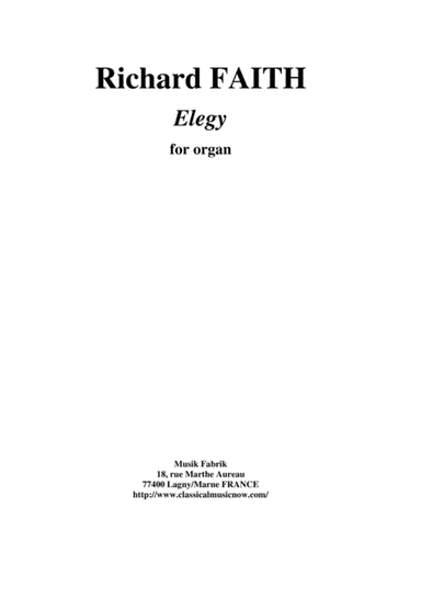 Richard Faith : Elegy for organ