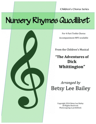 Nursery Rhymes Quodlibet, 4-Part Children's Chorus (arr. Betsy Lee Bailey)