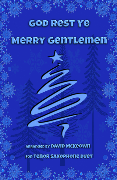 God Rest Ye Merry Gentlemen, Jazz Style, for Tenor Saxophone Duet (arr. David McKeown)
