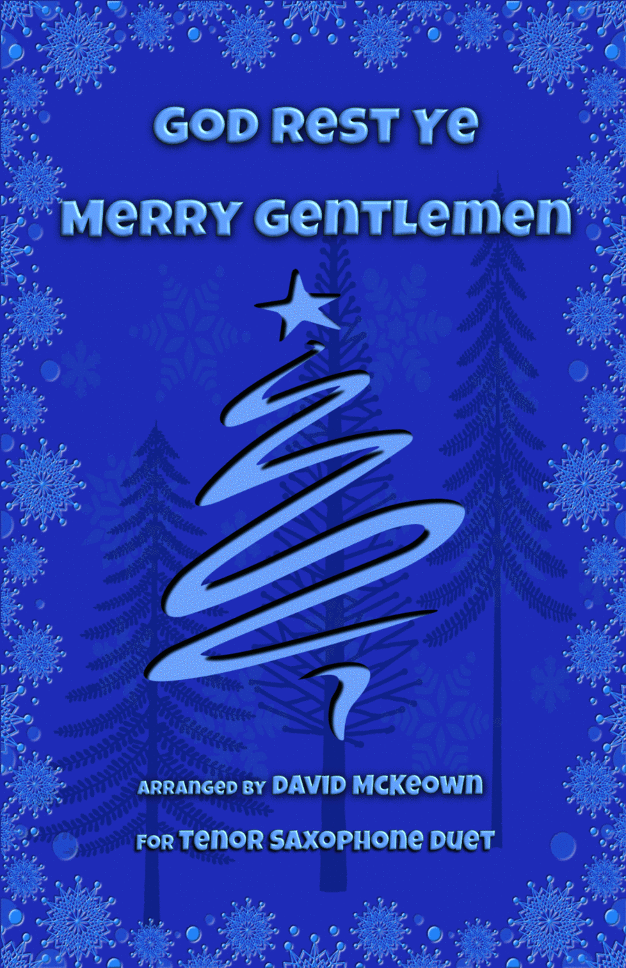 God Rest Ye Merry Gentlemen, Jazz Style, for Tenor Saxophone Duet (arr. David McKeown)