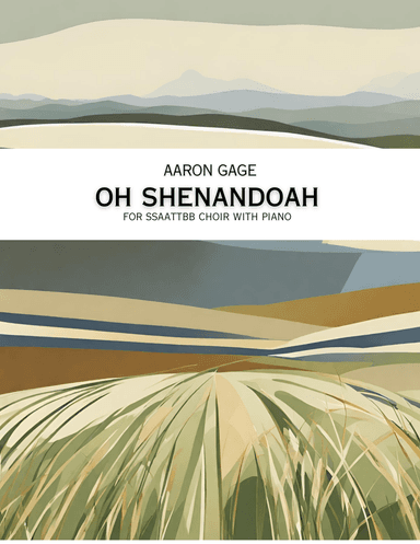Oh Shenandoah (for SSAATTBB choir) (arr. Aaron Gage)