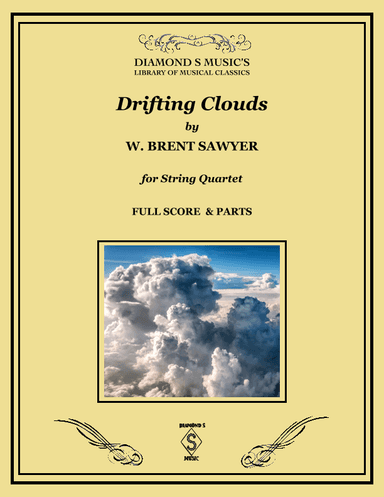 Drifting Clouds for String Quartet by W. Brent Sawyer