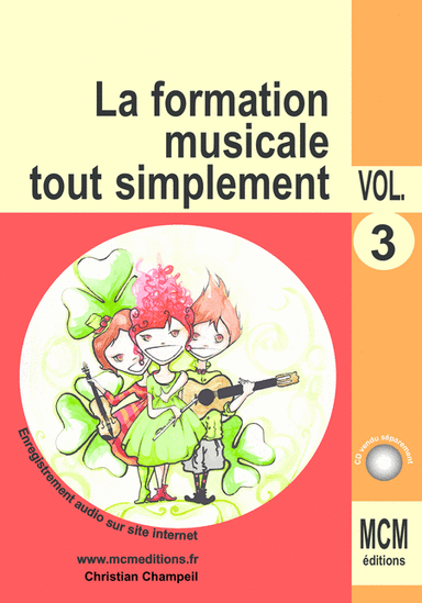La Formation Musicale Tout Simplement Volume 3