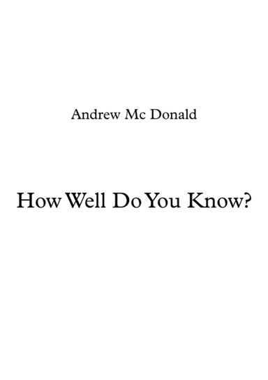 How Well Do You Know?