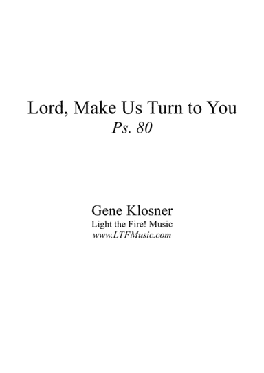 Lord, Make Us Turn to You (Ps. 80) [Octavo - Complete Package]
