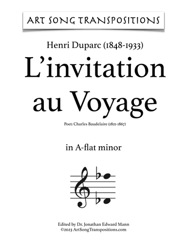DUPARC: L'invitation au Voyage (transposed to A-flat minor) (arr. ArtSongTranspositions.com)