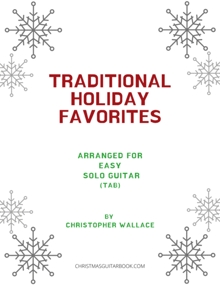 Traditional Holiday Favorites for Easy Solo Guitar (TAB) (arr. Christopher Wallace)