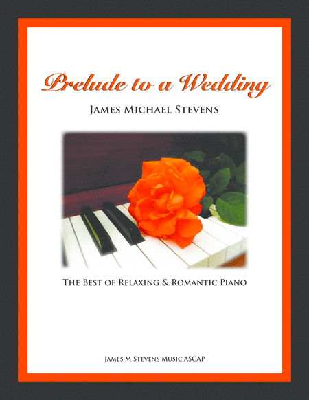 Prelude to a Wedding (The Best of Relaxing & Romantic Piano)