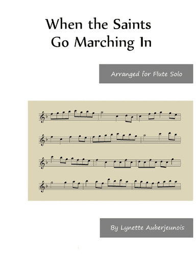 When the Saints Go Marching In - Flute Solo (arr. Lynette Auberjeunois)