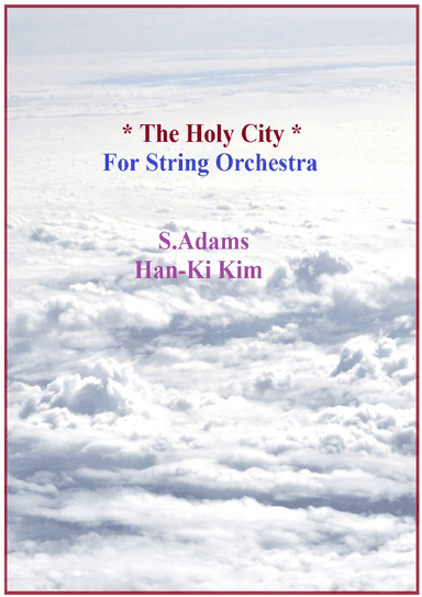 The Holy City (For String Orchestra) (arr. Han-Ki Kim)
