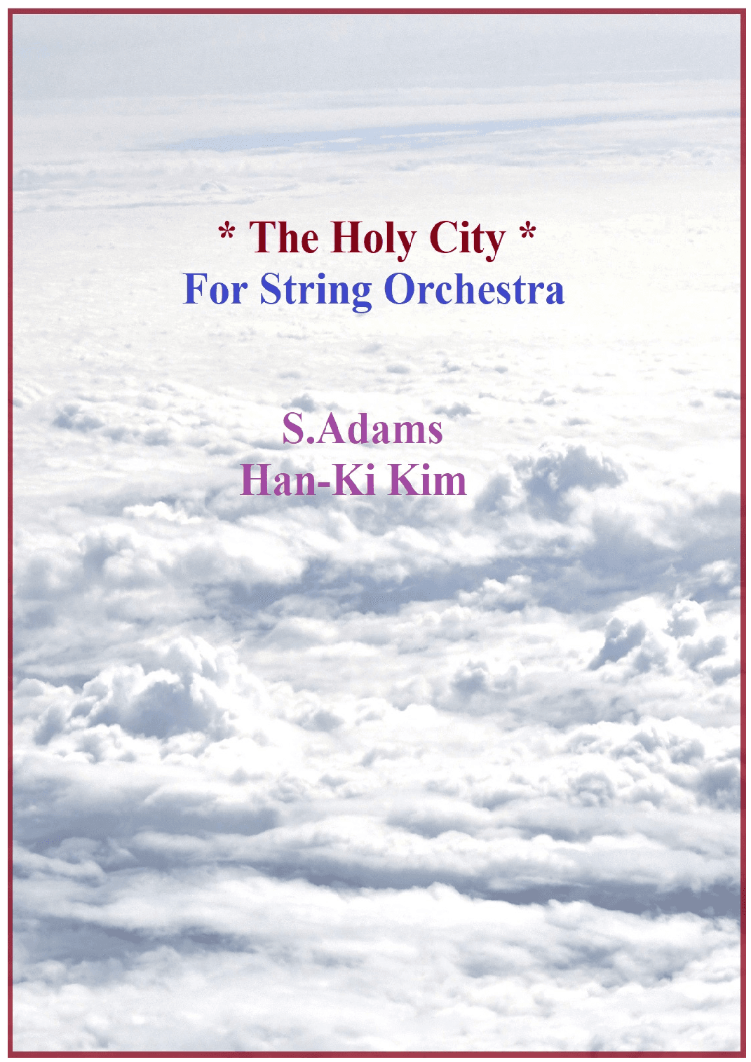 The Holy City (For String Orchestra) (arr. Han-Ki Kim)