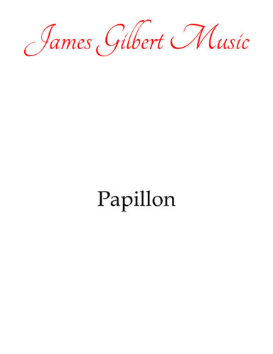 Papillon (Butterfly) (arr. James Gilbert Music)