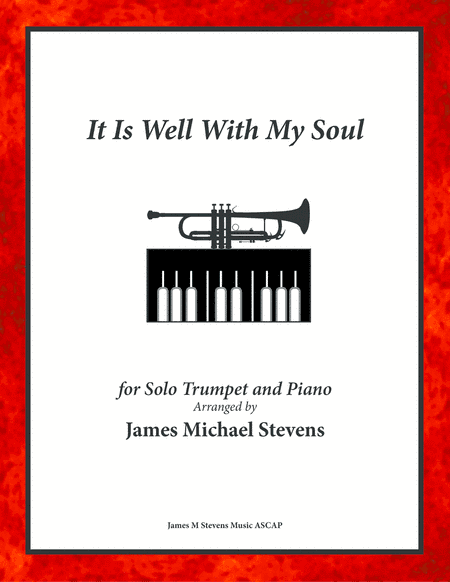 It Is Well With My Soul - Trumpet Solo, Piano, & Organ (arr. James Michael Stevens)