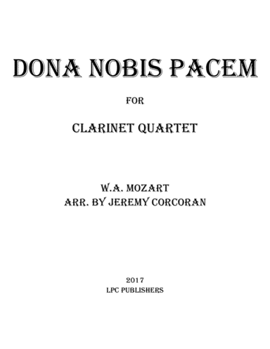 Dona Nobis Pacem for Clarinet Quartet (arr. Jeremy Corcoran)