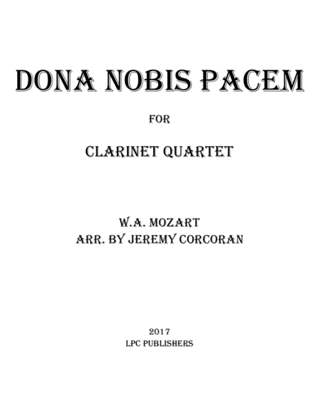 Dona Nobis Pacem for Clarinet Quartet (arr. Jeremy Corcoran)