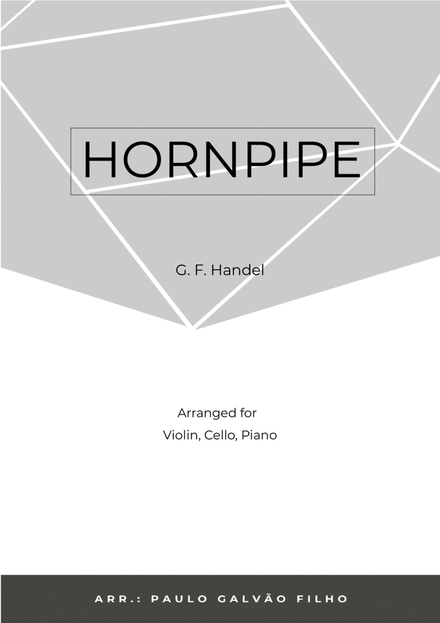 HORNPIPE - HANDEL - STRING PIANO TRIO (VIOLIN, CELLO & PIANO) (arr. Paulo Galvão Filho)