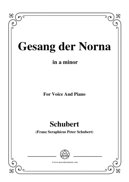 Schubert-Gesang der Norna,Op.85 No.2,in a minor,for Voice&Piano (arr. MSM)