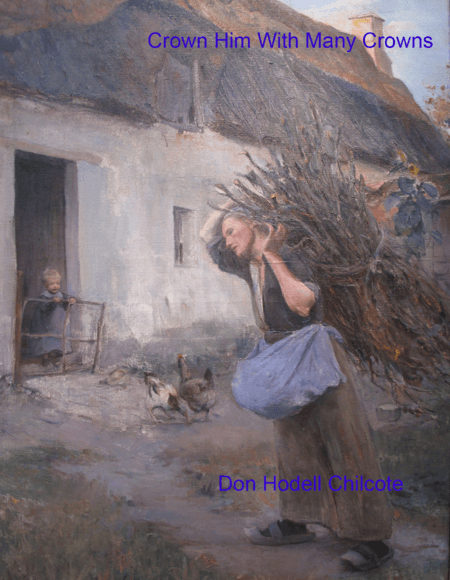 Crown Him With Many Crowns (arr. Don Hodell Chilcote)