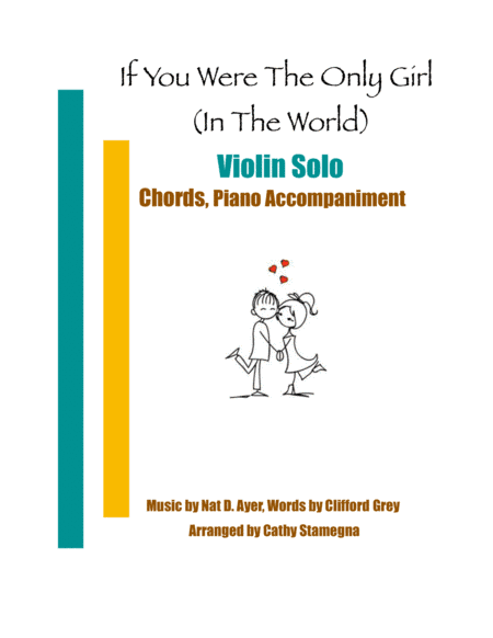 If You Were the Only Girl (In the World) (Violin Solo, Chords, Piano Accompaniment) (arr. Cathy Stamegna)