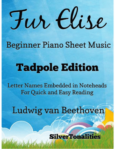 Fur Elise Beginner Piano Sheet Music 2nd Edition (arr. SilverTonalities)