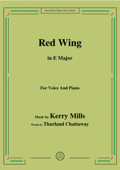 Kerry Mills-Red Wing,in E Major,for Voice&Piano (arr. MSM)