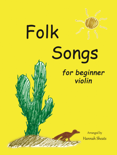 Folksongs for Beginner Violin (arr. Hannah Sheats)