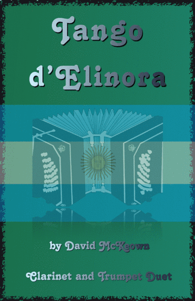 Tango d'Elinora, for Clarinet and Trumpet Duet