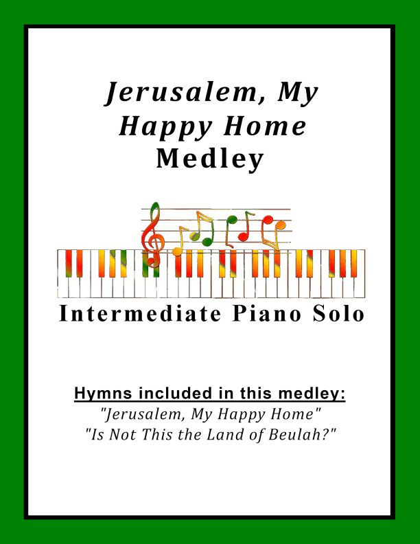 Jerusalem, My Happy Home Medley (arr. Sharon Wilson)