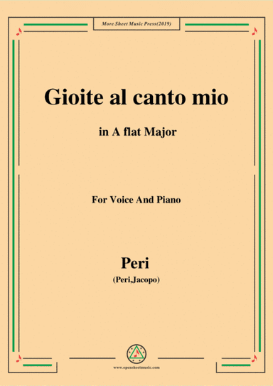 Peri-Gioite al canto mio in A flat Major,ver.1,from 'Euridice',for Voice and Piano (arr. MSM)