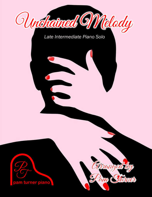 Unchained Melody (arr. Pam Turner)