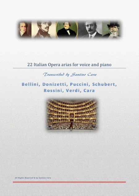22 Italian opera arias for solo voices and piano (arr. Santino Cara)
