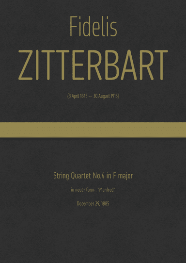 Zitterbart - String Quartet No.4 in F major, in neuer form : "Manfred" (arr. J.G. Cucó Barber)