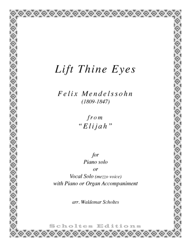 Lift thine Eyes, o Lift Thine Eyes ("Elijah") (arr. Waldemar Scholtes)