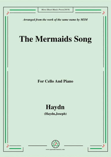 Haydn-The Mermaids Song, for Cello and Piano (arr. MSM)
