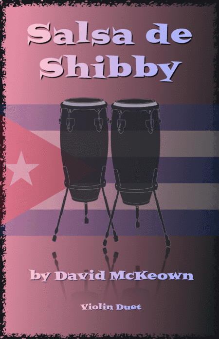 Salsa de Shibby, for Violin Duet