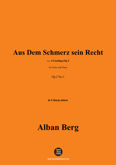 Alban Berg-Aus Dem Schmerz sein Recht(1910),in f sharp minor,Op.2 No.1 (arr. OSM Press)