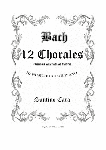 Bach - 12 Chorales for Harpsichord or Piano (arr. Santino Cara)