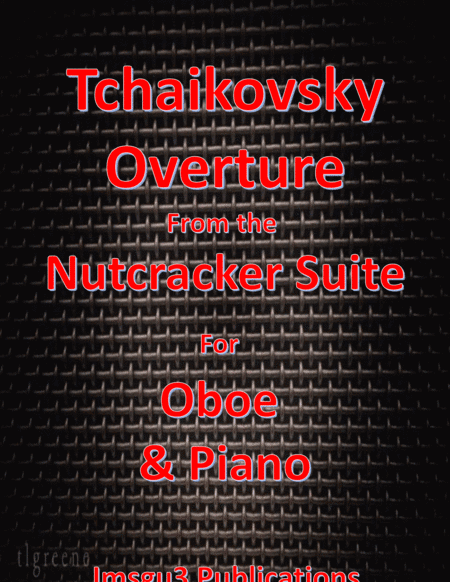 Tchaikovsky: Overture from Nutcracker Suite for Oboe & Piano (arr. James M. Guthrie, ASCAP)