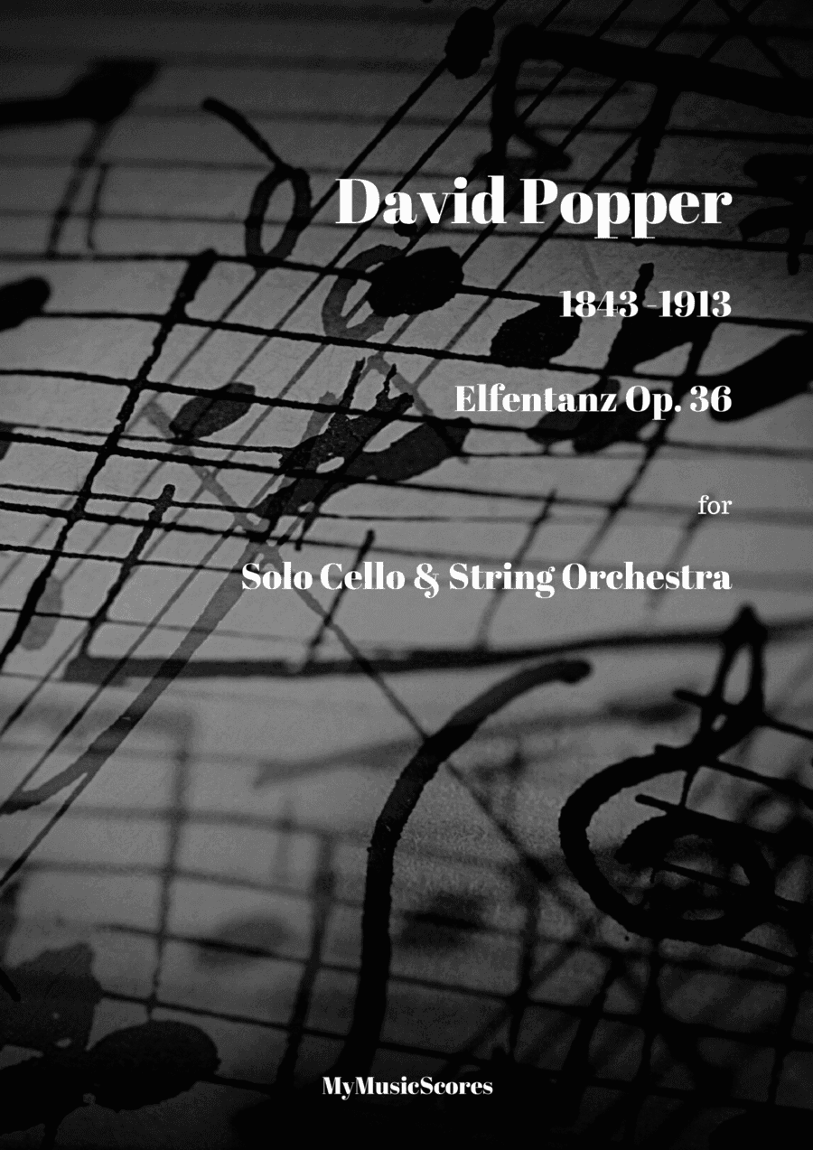 Popper Elfentanz Op. 39 for Cello and String Orchestra (arr. Paul Wood)