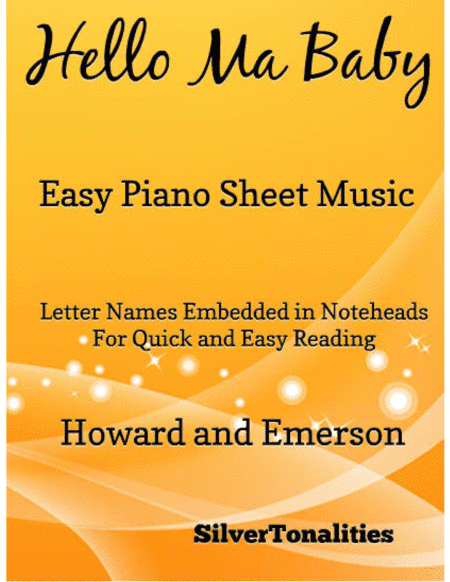 Hello Ma Baby Easy Piano Sheet Music (arr. SilverTonalities)