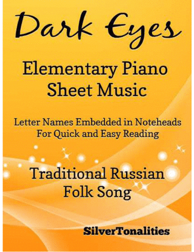 Dark Eyes Elementary Piano Sheet Music (arr. SilverTonalities)