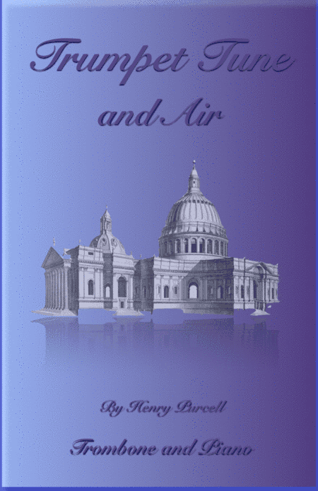Trumpet Tune and Air, by Purcell; for solo Trombone and Piano (arr. David McKeown)